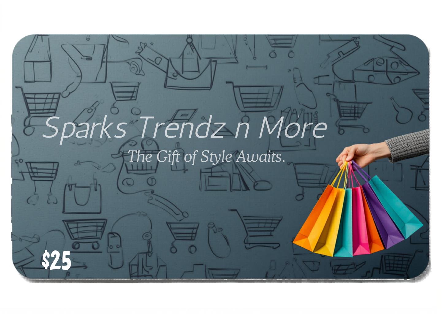 Sparks Trendz n More Gift Cards